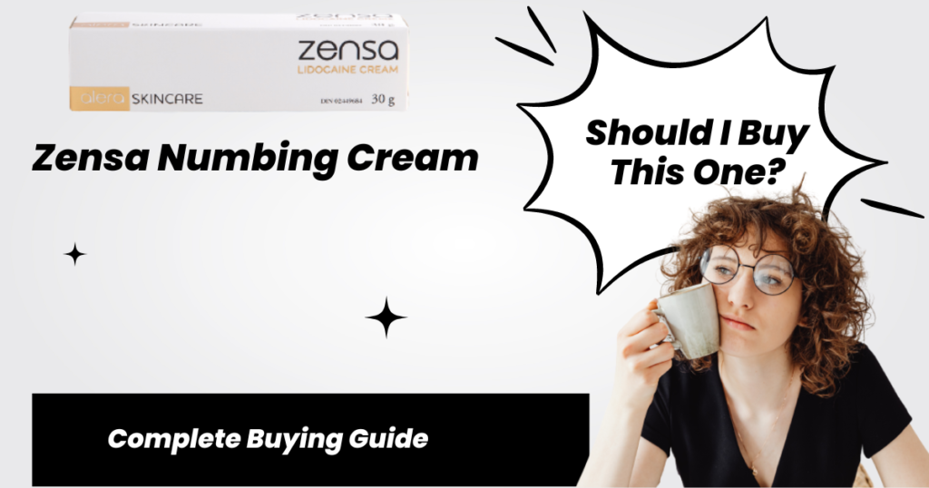 Zensa Numbing Cream Complete Buying Guide